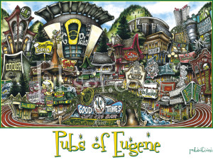 Illustrative poster titled "pubsOf Eugene, OR" depicting a whimsical, detailed collection of various fictional pub facades with vibrant signage.