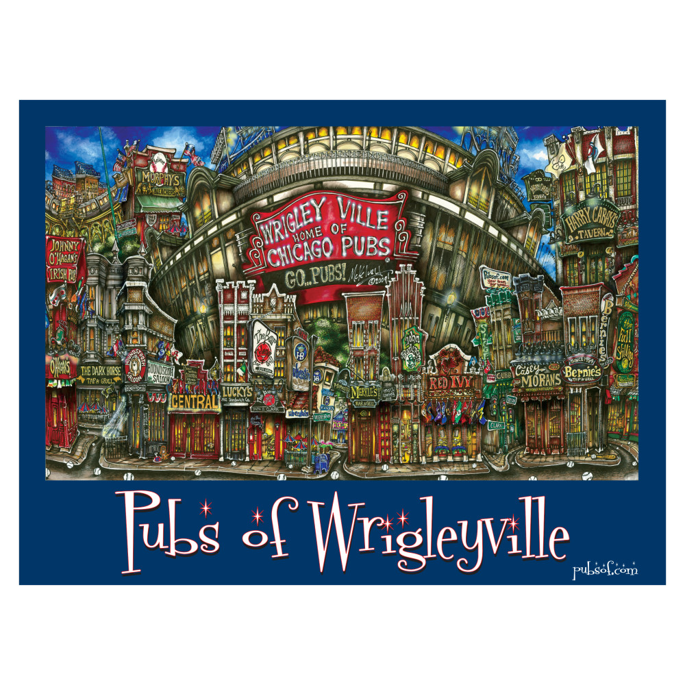 pubs of Wrigleyville, Chicago poster • pubsOf.yourTown